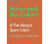 Nono and the Colors: A Fun Story to Learn Colors