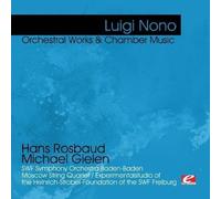 Nono, Luigi - Nono: Orchestral Works & Chamber Music