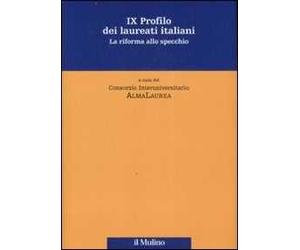 Nono profilo dei laureati italiani. La riforma allo specchio