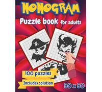 Nonogram Puzzle Book: 100 Expert-Level 50x50 Nonogram Puzzles with Solutions Hard Logic Puzzles for Adults Picross, Griddlers & Brain Training Challenge