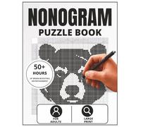 NONOGRAM PUZZLE BOOK: 50 Nonogram Puzzles/Griddlers,Picross,Hanjie- for Beginners and Experts. Solutions included.