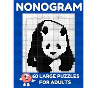 Nonogram Puzzle Book for Adults: Picross Puzzle Book | 60 Large Griddlers Logic Puzzles | Second Edition