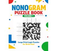 Nonogram Puzzle Book Volume 1: 50 Challenging Nonogram Puzzles: Griddlers and Hanjie for Adults and Teens | Large Print 20x20 Grids