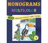Nonograms Multicolor vol. 3: 100 hanjie picross griddlers puzzles