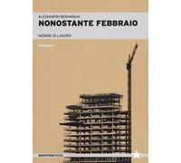 Nonostante febbraio. Morire di lavoro