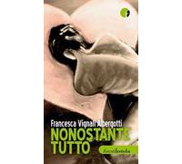 Nonostante tutto