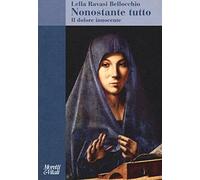 Nonostante tutto. Il dolore innocente