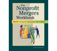 Nonprofit Mergers Workbook Part II (Tascabile)