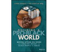 Nonprofit Quarterly Cyndi Suarez Building A Pro-Black World (Copertina rigida)