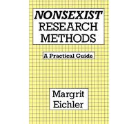 Nonsexist Research Methods: A Practical Guide