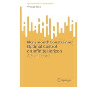 Nonsmooth Constrained Optimal Control on Infinite Horizon: A Brief Course