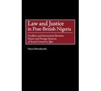 Nonso Okereafoezeke Law and Justice in Post-British Nigeria (Copertina rigida)