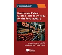 Nonthermal Pulsed Electric Field Technology for the Food Industry
