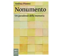Nonumento. Un paradosso della memoria - [Johan & Levi]