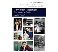 Nonverbal Messages: Cracking the Code: My Life's Pursuit