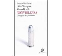 Nonviolenza. Le ragioni del pacifismo