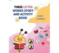 Nonye Chukwujama Three Letter Words Story and Activity Book (Tascabile)