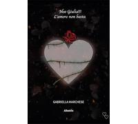 Noo Giulia!!! L'amore non basta