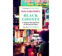 Noo Saro-Wiwa Black Ghosts (Tascabile)