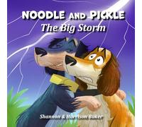 Noodle And Pickle: The Big Storm