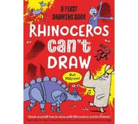 Noodle Juice Luke Newell Rhinoceros Can't Draw, But You Can (Tascabile)