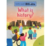 Noodle Juice What is history? (Copertina rigida) Little Book, Big Idea