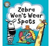 Noodle Juice Zebra Won't Wear Spots (Libro di cartone)