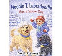 Noodle T. Labradoodle: Has a Snow Day