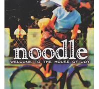 Noodle - Welcome To The House Of Joy