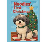 Noodles’ First Christmas - A Cozy Holiday Coloring Story