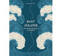 Nooit verlaten: Het verhaal van Exodus: A Love God Greatly Dutch Bible Study for Kids