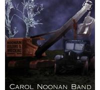 Noonan Building & Wrecking by Carol Noonan Band (1996-08-02)