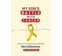 Noor Aman My Son's Battle with Cancer (Tascabile)