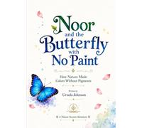 Noor and the Butterfly with No Paint