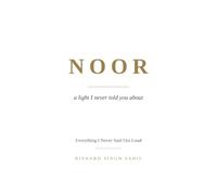 NOOR: Everything I Never Said Out Loud