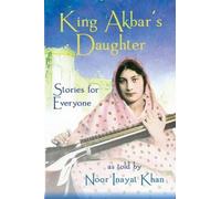 Noor Inayat Khan King Akbar's Daughter (Tascabile)