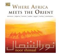 Noor Shimaal Where Africa Meets the Orient (CD) Album