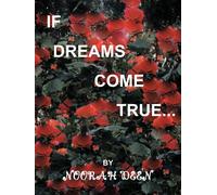 Noorah Deen If Dreams Come True (Tascabile)