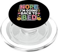 Nope I'm Going Back To Bed Sleep Mood Low Energy - PopSockets PopGrip per MagSafe