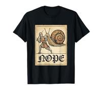 Nope Knight Fighting Giant Snail Funny Medieval History Meme Maglietta