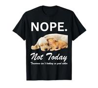 Nope Not Today - Gatto gattino cucciolo che dorme divertente Maglietta