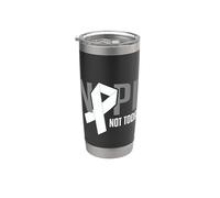 Nope Not Today, nastro di supporto bianco per cancro ai polmoni Bicchiere termico in acciaio inox doppia parete