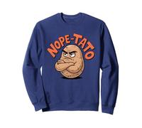 Nope-Tato Angry Grumpy Patate Amante Divertente Cibo Sarcastico Felpa
