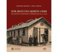 Nor Arax e gli armeni a Bari. Nei media nazionali e stranieri (1924-1962)