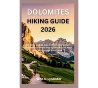Nora A Lysander Dolomites Hiking Guide 2026 (Tascabile)