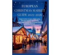 Nora A Lysander European Christmas Market Guide 2025-2026 (Tascabile)