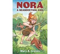 Nora, a Neanderthal girl