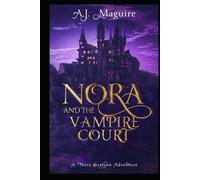 Nora and the Vampire Court: A Nora Grayson Adventure