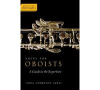 Nora Anderson Lewis Notes for Oboists (Tascabile) Notes for Performers
