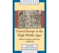 Nora Berend Przemysław Wiszewski Przemysł Central Europe in the High (Tascabile)